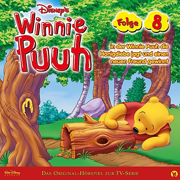 Winnie Puuh Hörspiel - 8 - 08: Winnie Puuh in der Winnie Puuh die Honigdiebe jagt und einen neuen Freund gewinnt (Disney TV-Serie)