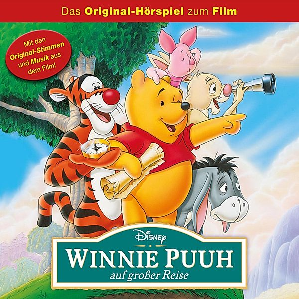 Winnie Puuh Hörspiel - Winnie Puuh auf Grosser Reise (Das Original-Hörspiel zum Disney Film)