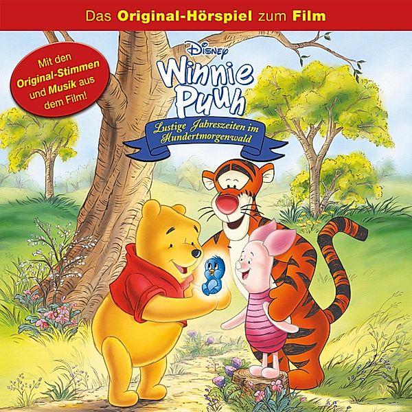 Winnie Puuh Hörspiel - Winnie Puuh - Lustige Jahreszeiten im Hundertmorgenwald (Das Original-Hörspiel zum Disney Film), Patty Silversher