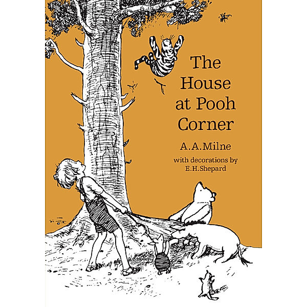 Winnie-the-Pooh - Classic Editions / The House at Pooh Corner, A. A. Milne