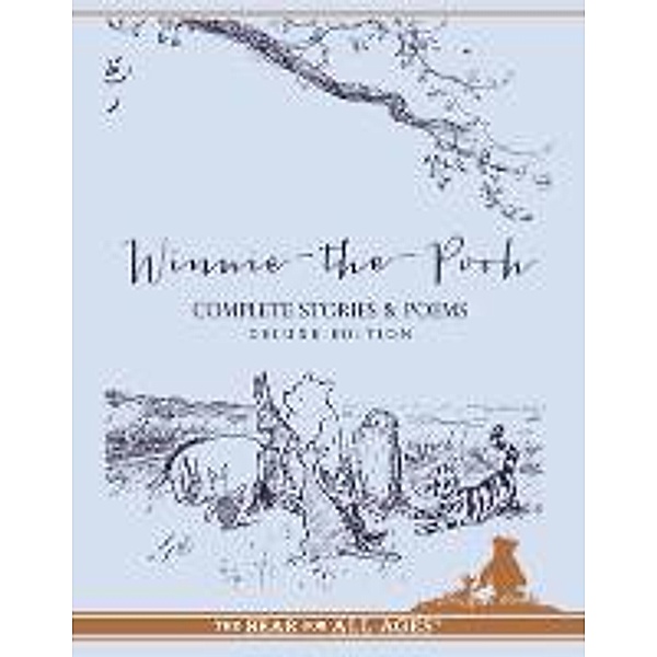 Winnie-the-Pooh Deluxe Complete Collection, A A Milne