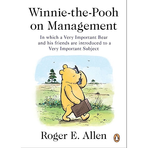 Winnie-the-Pooh on Management, Roger E. Allen