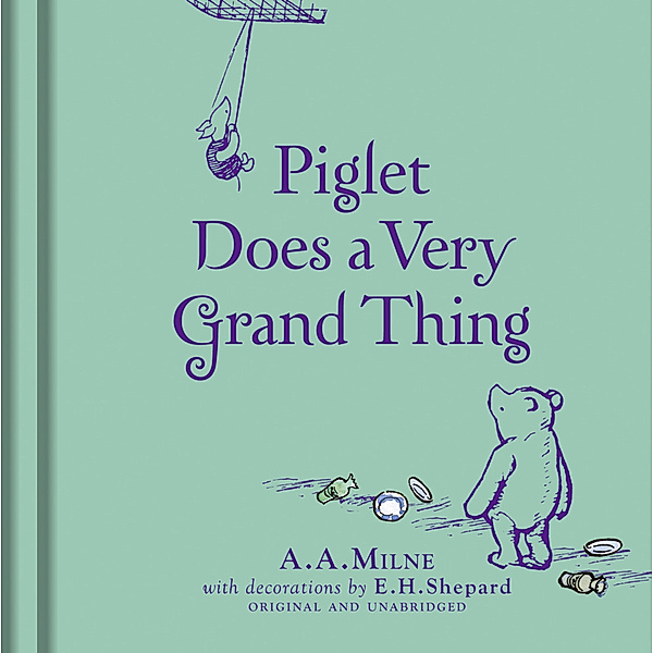 Winnie-the-Pooh: Piglet Does a Very Grand Thing, A. A. Milne