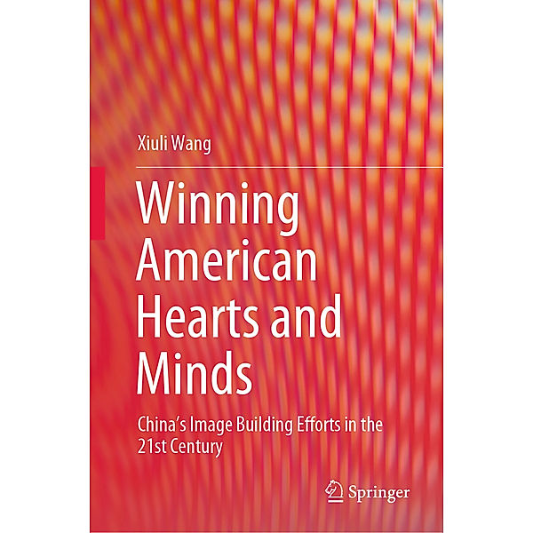 Winning American Hearts and Minds, Xiuli Wang