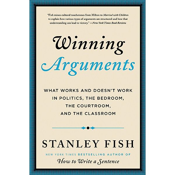 Winning Arguments, Stanley Fish