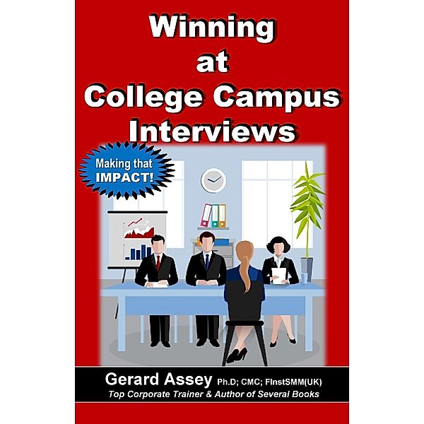 Winning at College Campus Interviews, Gerard Assey