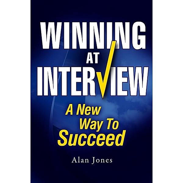 Winning At Interview, Alan Jones