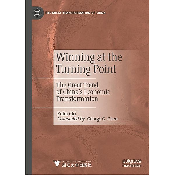 Winning at the Turning Point / The Great Transformation of China, Fulin Chi