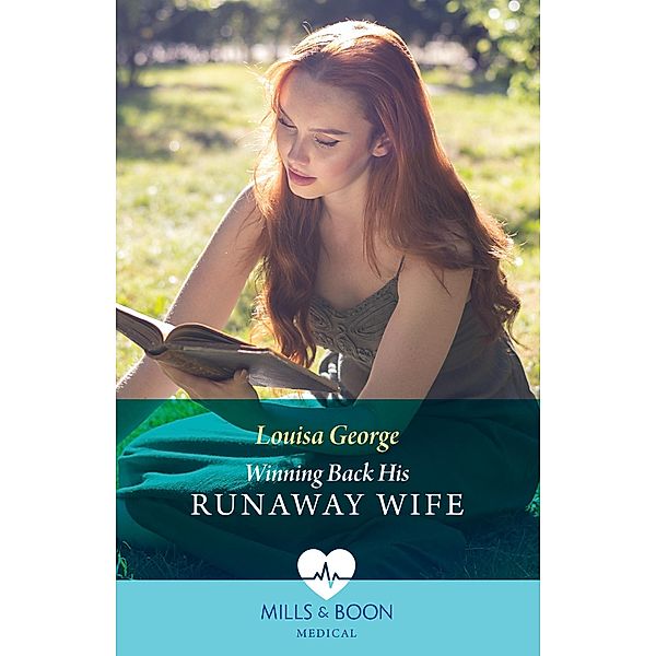 Winning Back His Runaway Wife, Louisa George