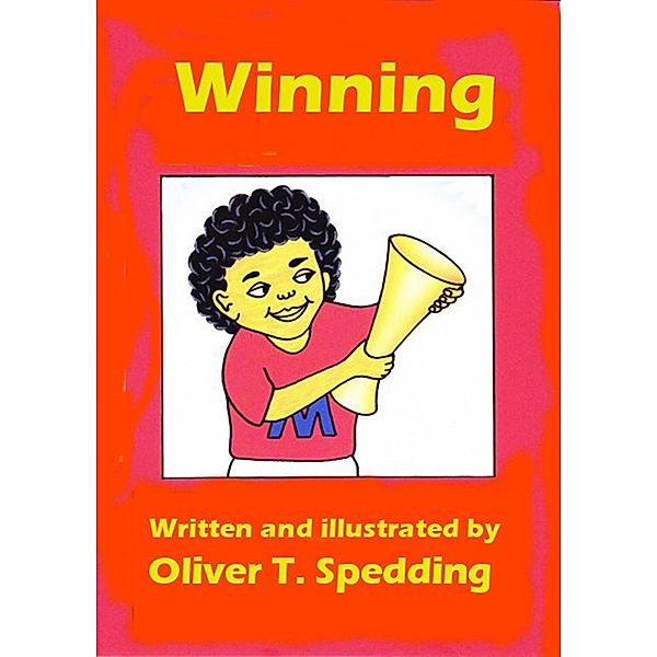 Winning (Children's Picture Books, #31) / Children's Picture Books, Oliver T. Spedding