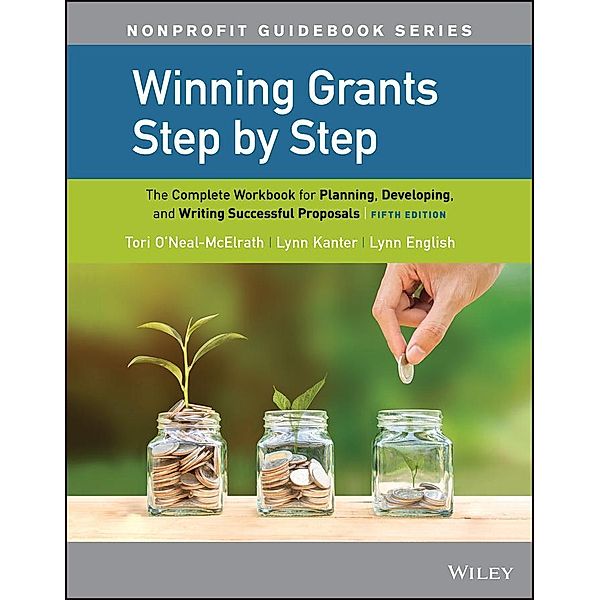 Winning Grants Step by Step / The Jossey-Bass Nonprofit Guidebook Series, Tori O'Neal-McElrath, Lynn Kanter, Lynn Jenkins English