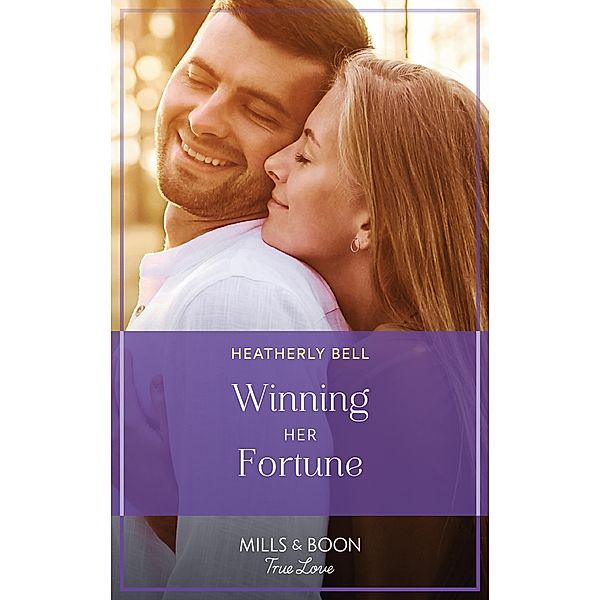 Winning Her Fortune (The Fortunes of Texas: Hitting the Jackpot, Book 3) (Mills & Boon True Love), Heatherly Bell