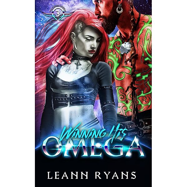 Winning His Omega (The Legion Omegas, #3) / The Legion Omegas, Leann Ryans