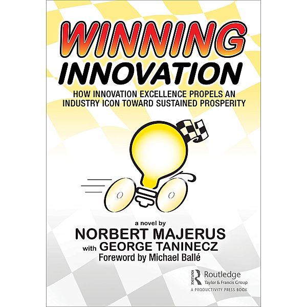 Winning Innovation, Norbert Majerus, George Taninecz