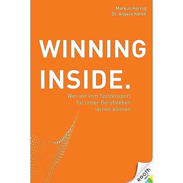 Winning Inside, Markus Hornig, Angela Kerek