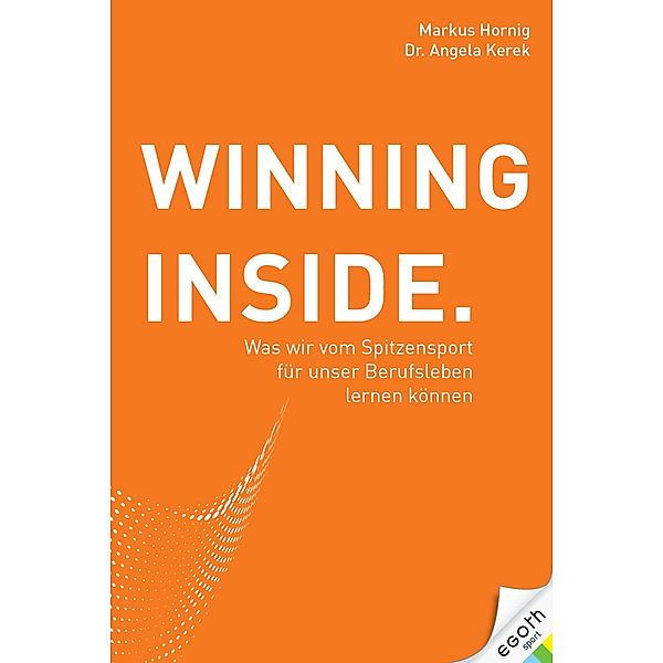 Winning Inside, Markus Hornig, Angela Dr. Kerek