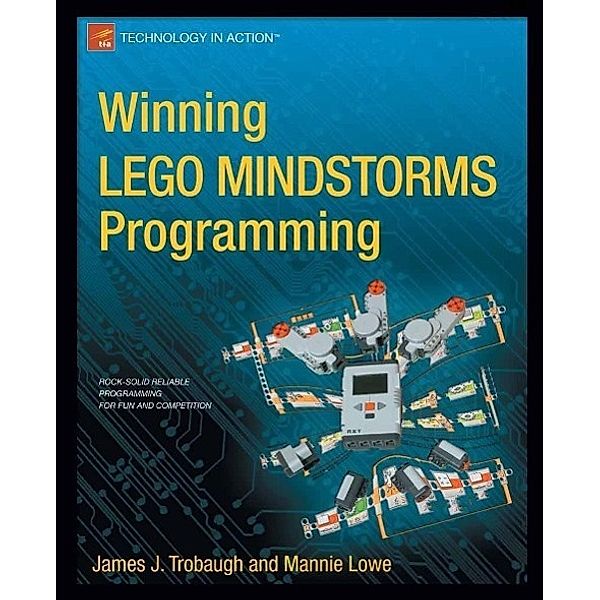 Winning LEGO MINDSTORMS Programming, James Trobaugh, Mannie Lowe