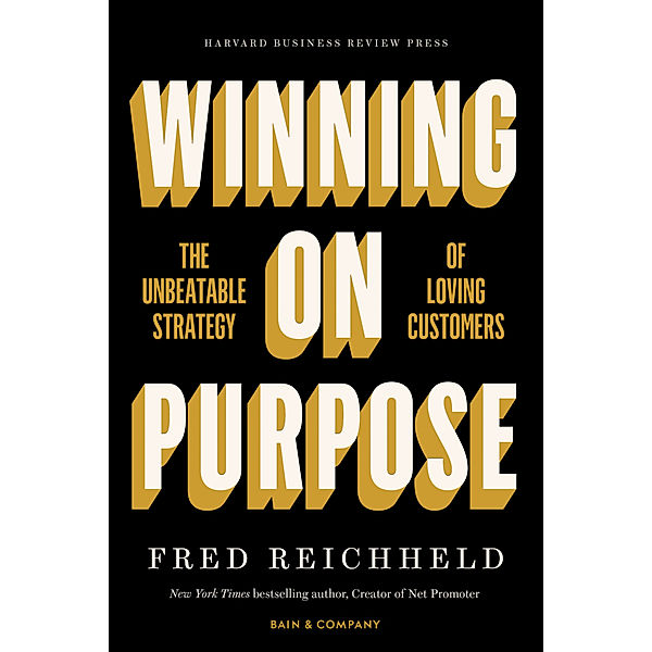 Winning on Purpose, Fred Reichheld, Darci Darnell, Maureen Burns