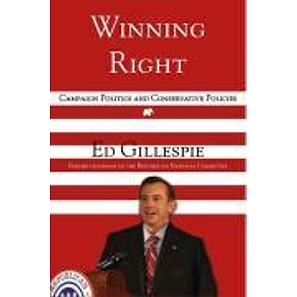 Winning Right, Ed Gillespie