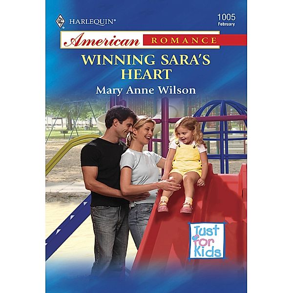 Winning Sara's Heart (Mills & Boon American Romance) / Mills & Boon American Romance, Mary Anne Wilson