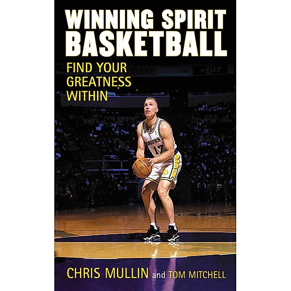 Winning Spirit Basketball, Chris Mullin, Tom Mitchell