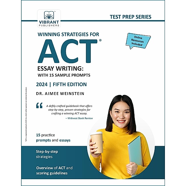 Winning Strategies For ACT Essay Writing: With 15 Sample Prompts (Test Prep Series) / Test Prep Series, Vibrant Publishers
