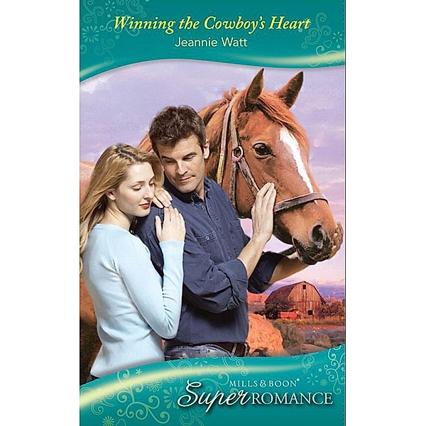 Winning the Cowboy's Heart / Single Dad Bd.3, Jeannie Watt
