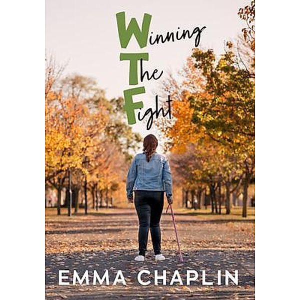 Winning The Fight / Green Hill Publishing, Emma Chaplin