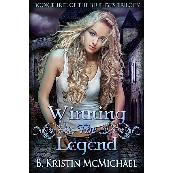 Winning the Legend / B. Kristin McMichael, B. Kristin McMichael