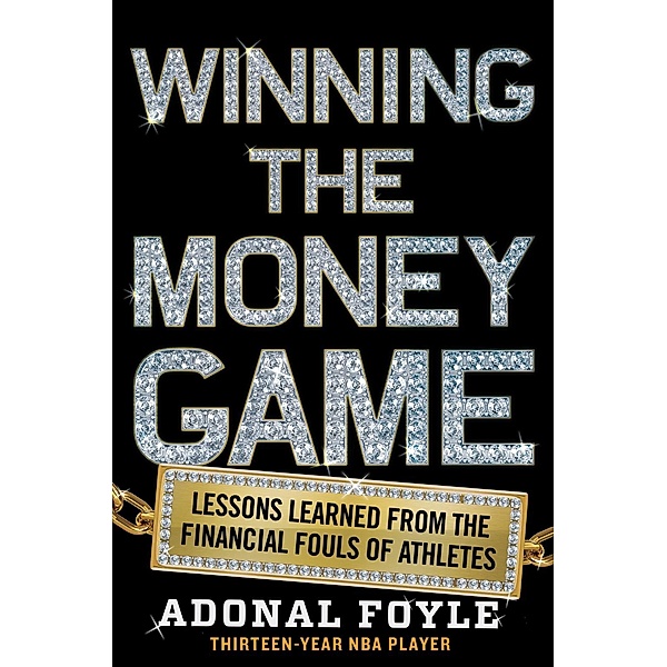 Winning the Money Game, Adonal Foyle
