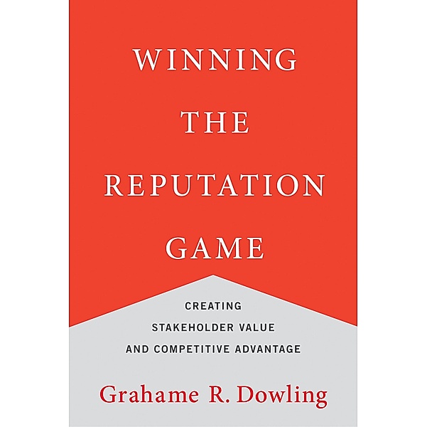 Winning the Reputation Game, Grahame R. Dowling