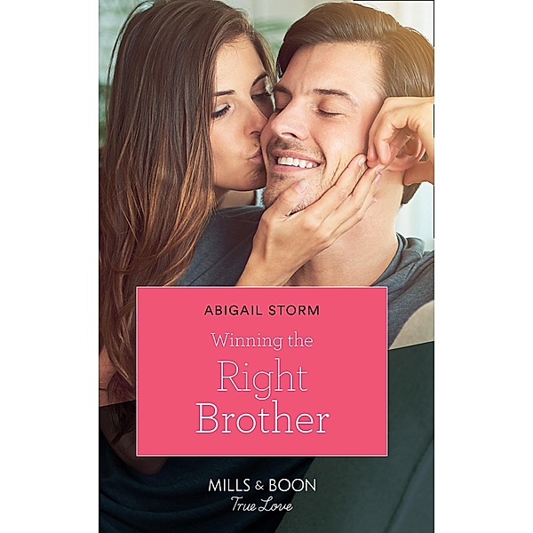 Winning the Right Brother (Mills & Boon Cherish) / Mills & Boon Cherish, Abigail Strom