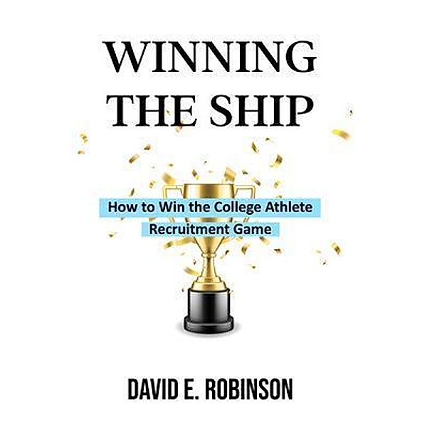 Winning the Ship, David E. Robinson