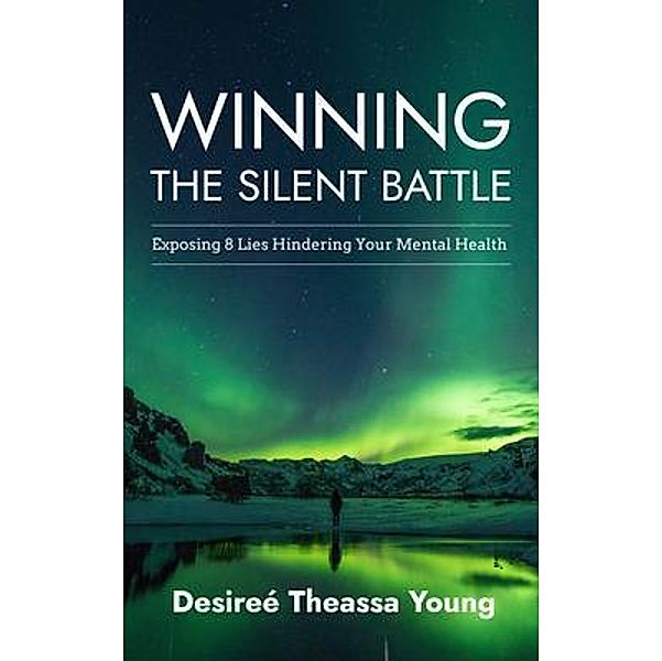 Winning the Silent Battle, Desiree Young