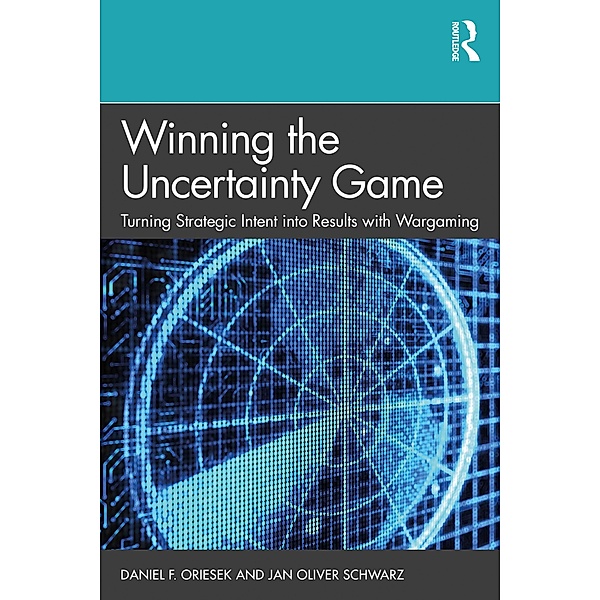 Winning the Uncertainty Game, Daniel F. Oriesek, Jan Oliver Schwarz