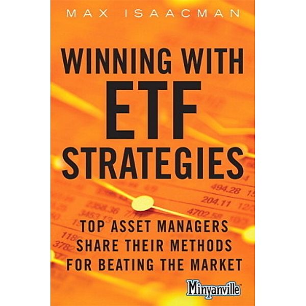 Winning with ETF Strategies, Max Isaacman