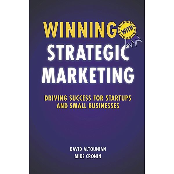 Winning With Strategic Marketing, David Altounian, Mike Cronin