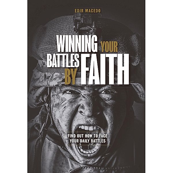 Winning your battles by faith, Edir Macedo