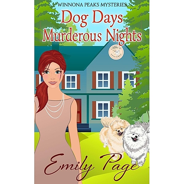 Winnona Peaks Mystery: Dog Days Murderous Nights (Winnona Peaks Mystery, #1), Emily Page