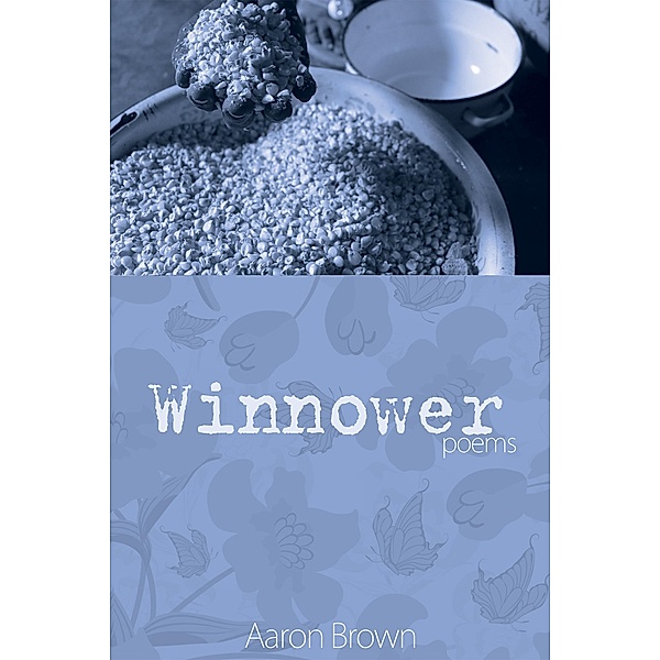 Winnower, Aaron Brown