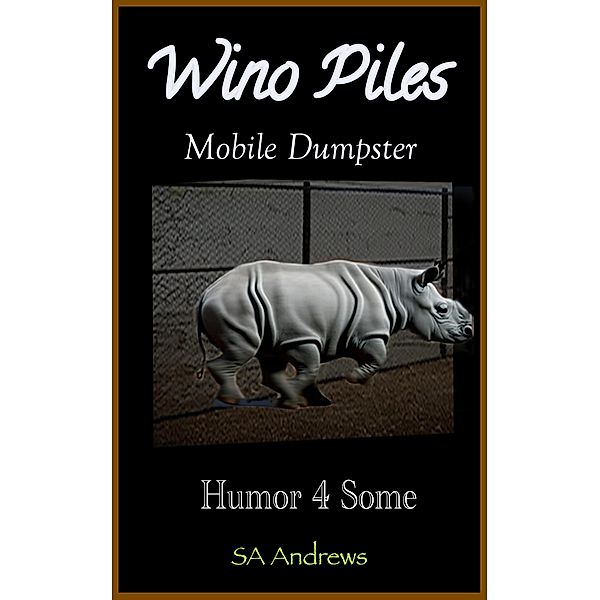 Wino Piles - Mobile Dumpster, Sa Andrews