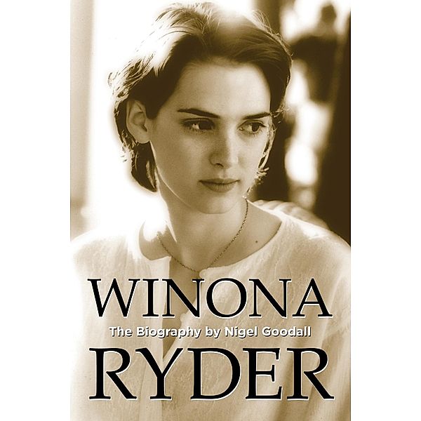 Winona Ryder / Biography Series, Nigel Goodall