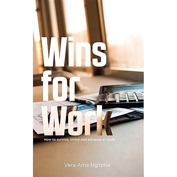 Wins for work / booksmango, Vera Ama Ng'oma