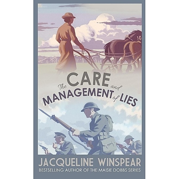 Winspear, J: Care and Management of Lies, Jacqueline Winspear