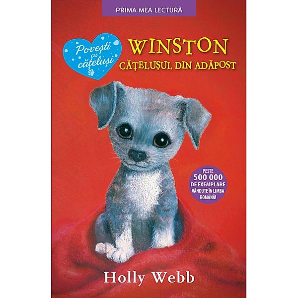 Winston, Catelusul Din Adapost / Prima mea lectura, Holly Wood