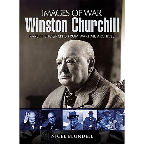 Winston Churchill / Pen & Sword Military, Nigel Blundell