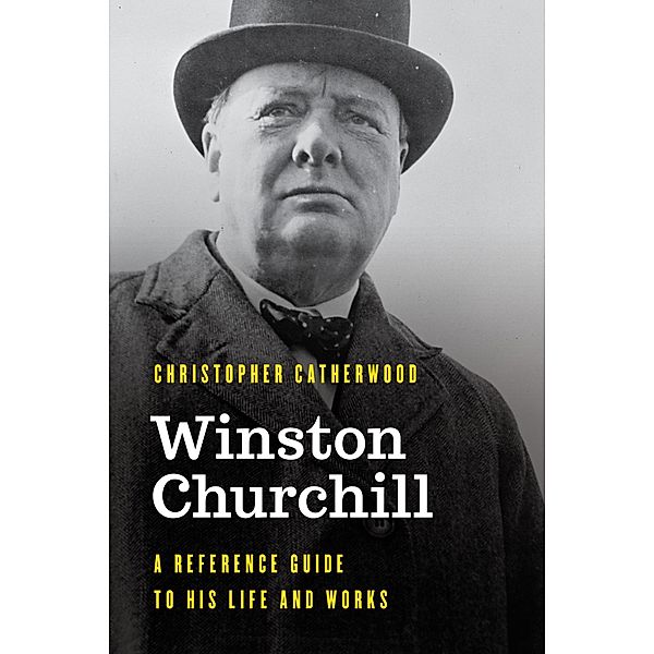 Winston Churchill / Significant Figures in World History, Christopher Catherwood