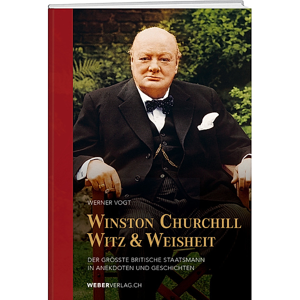 Winston Churchills Witz und Weisheit, Werner Vogt