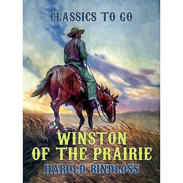 Winston of the Prairie, Harold Bindloss