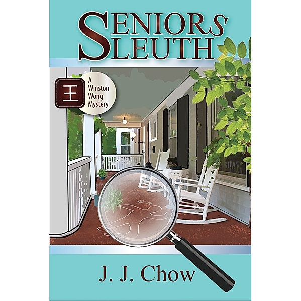 Winston Wong Cozy Mysteries: Seniors Sleuth, J.J. Chow